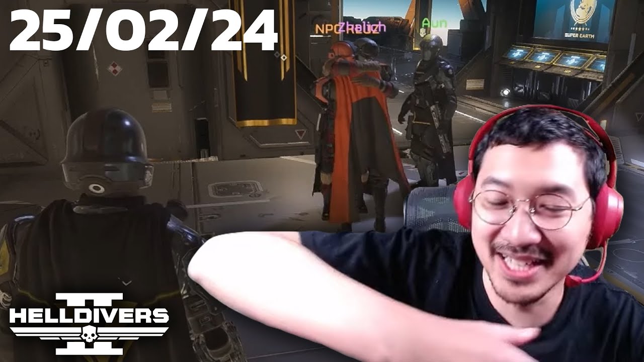 เพื่อประชาธิปไตยและยายจวน Helldivers 2 (25/02/24)