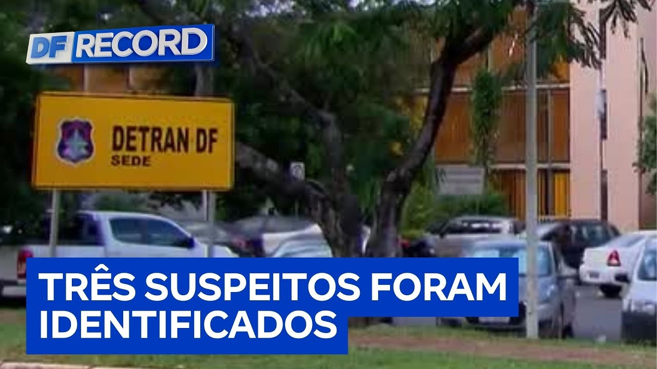 Fraude no Detran-DF: polícia investiga 300 transferências ilegais de veículos | DF Record