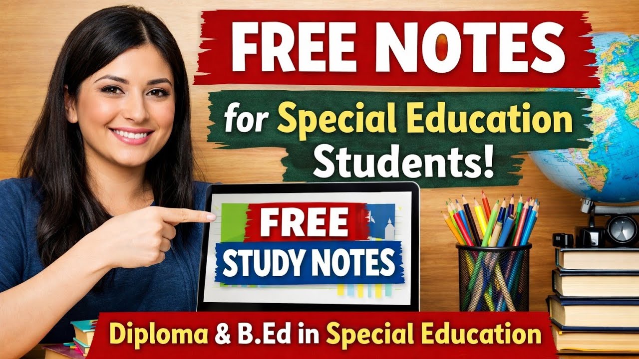 D.Ed. Special Education Notes | B.Ed Special Education Notes | Free of Cost by Gurvinder Pal Sharma