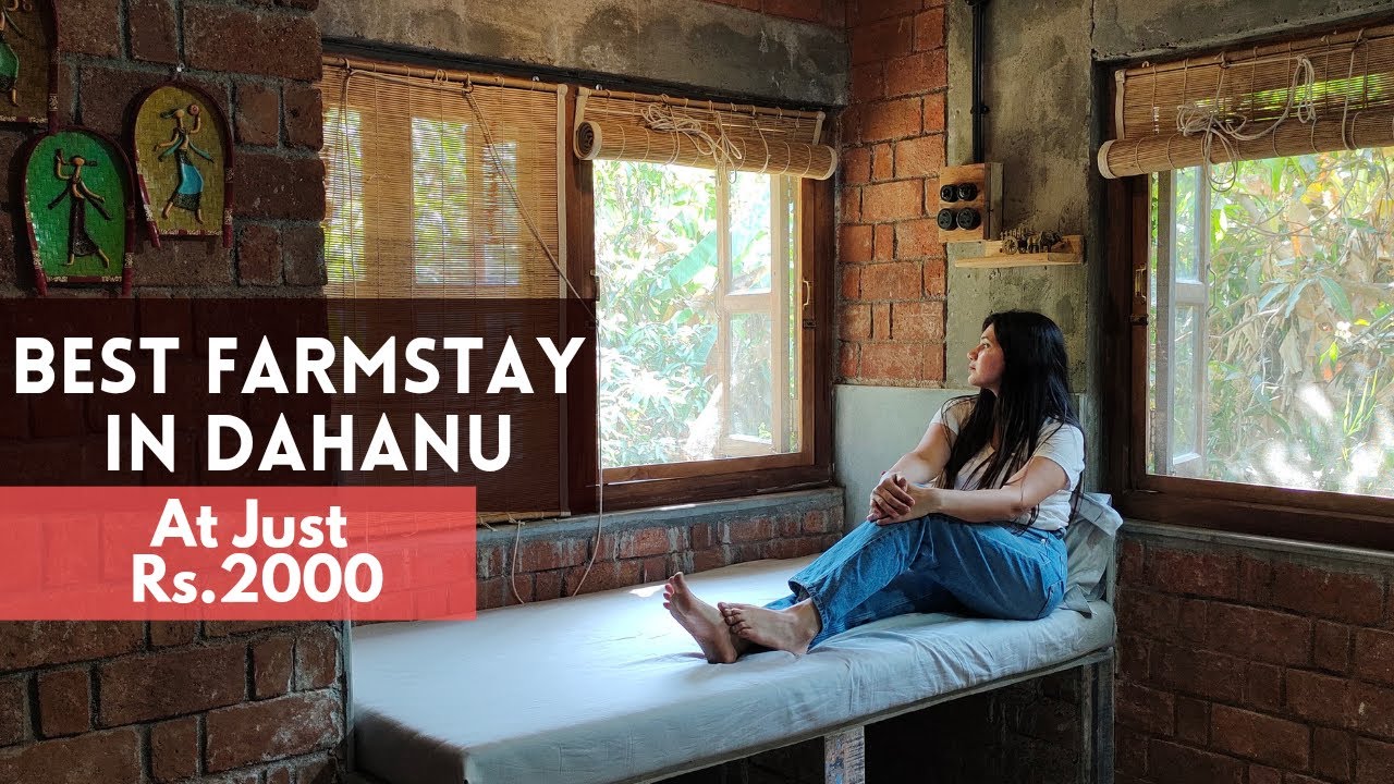 Dahanu|Farm stay in Dahanu|Trip near Mumbai|Arwa Farms|Maharashtra|Pet friendly