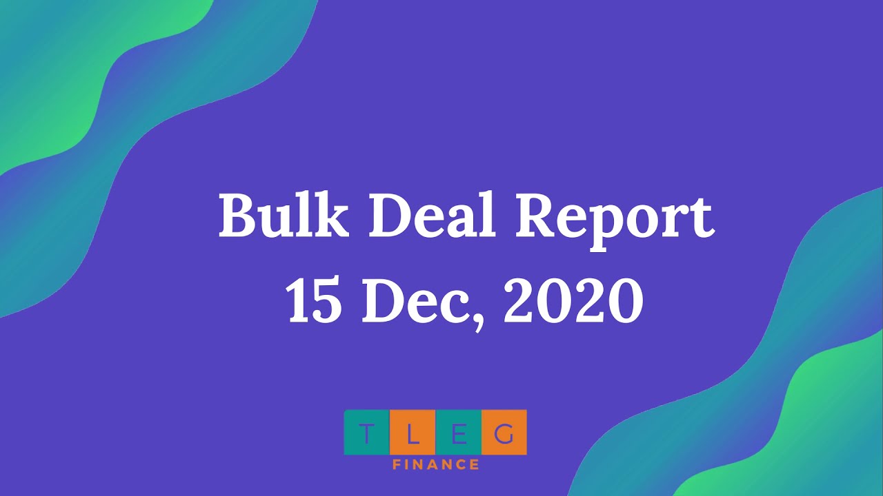 Bulk Deal-15 Dec, 2020 I ZEE NEWS I SCHAND I MCDHOLDING I WELCORP I COX&KINGS I STEELXIND I SNOWMAN