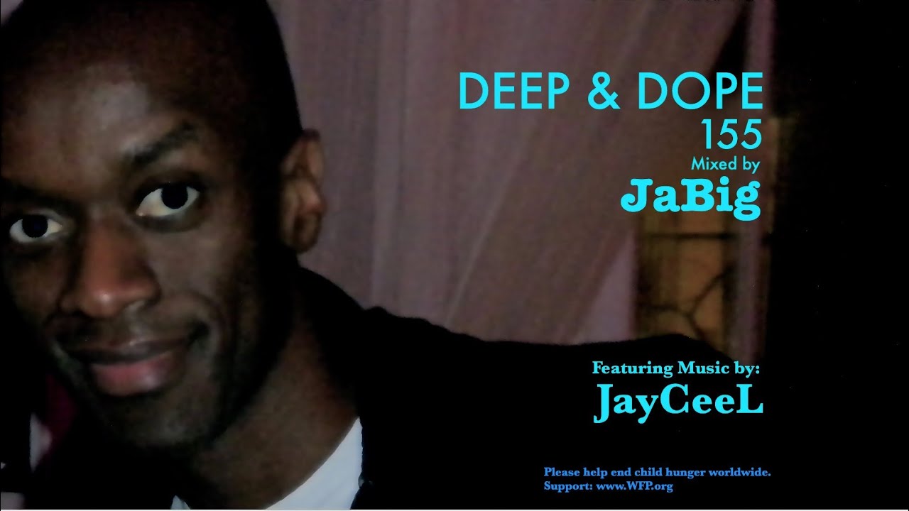 Deep House Mix by JaBig - JayCeeL Music Lounge Playlist - DEEP & DOPE 155