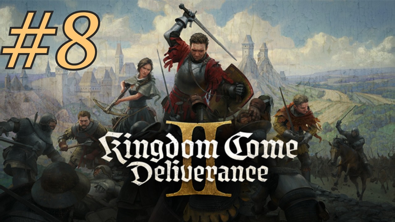 Перепроходим KCD 2 #8