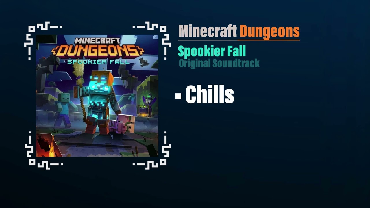 Chills - Minecraft Dungeons OST | Spookier Fall