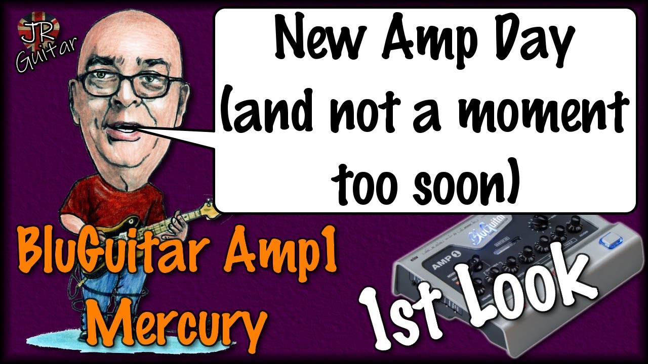 New Amp Day... And Not A Moment Too Soon! BluGuitar Amp1 Mercury Edition