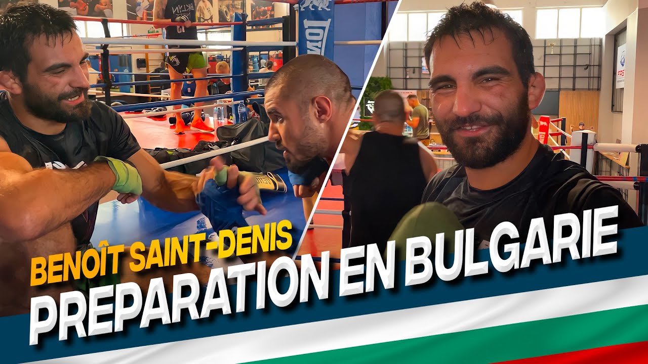 La preparation de Benoît Saint-Denis en Bulgarie pour l'UFCParis ! 🇧🇬🇫🇷