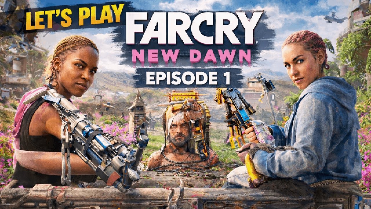 AVENTURE FARCRY NEW DAWN ! #1
