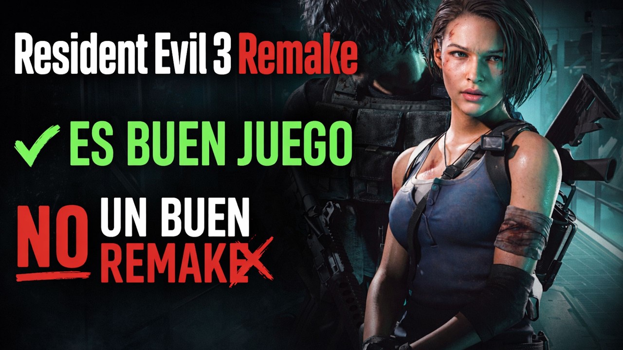 Resident Evil 3 Remake es un buen juego no un buen Remake