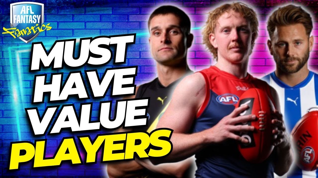 Must Have Value Players for AFL Fantasy 2025