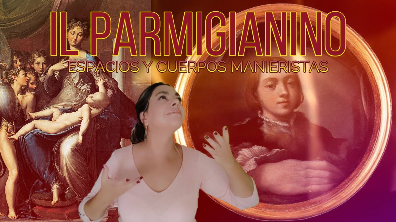 Parmigianino, la expresión manierista. Madonna del cuello largo y Autorretrato con espejo convexo.