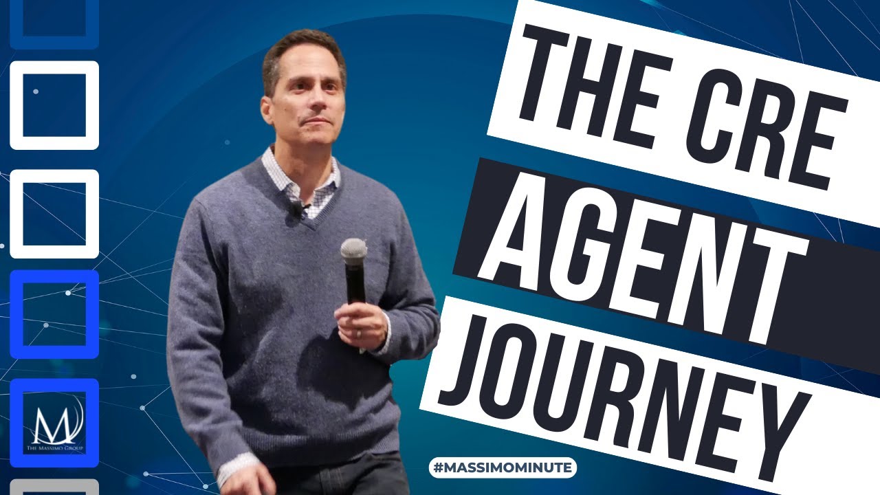 Massimo Minute - The Commercial Real Estate Agent Journey | The Massimo Group