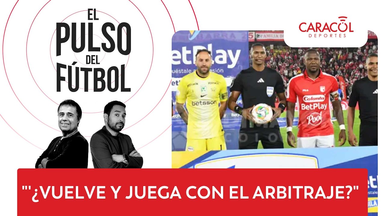 ¿La viveza tumbó a Santa Fe? El Pulso del Fútbol, 26 de Febrero de 2026