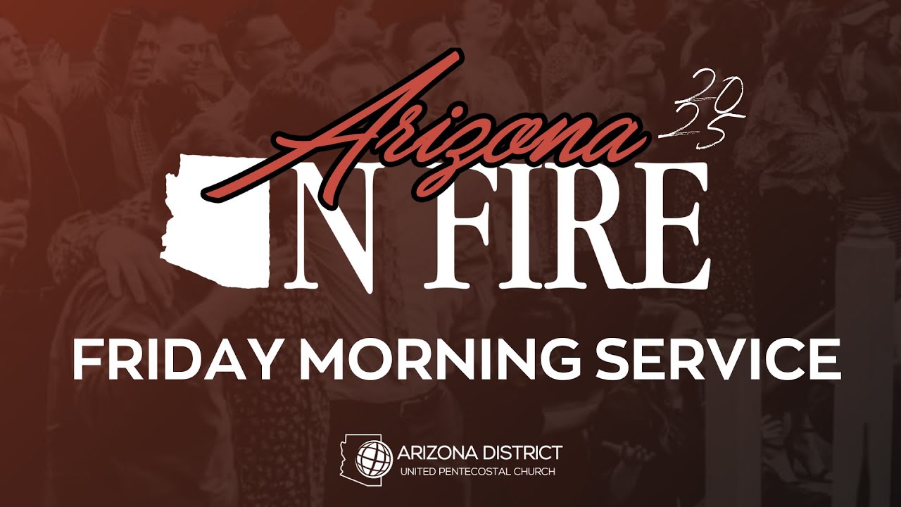 AZ on Fire Friday Morning Session - Rev. Ken Gurley
