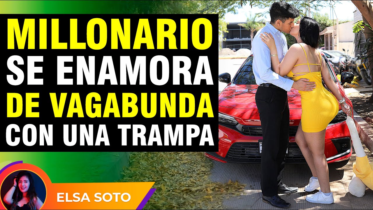 Millonario se enamora de vagabunda con una trampa.