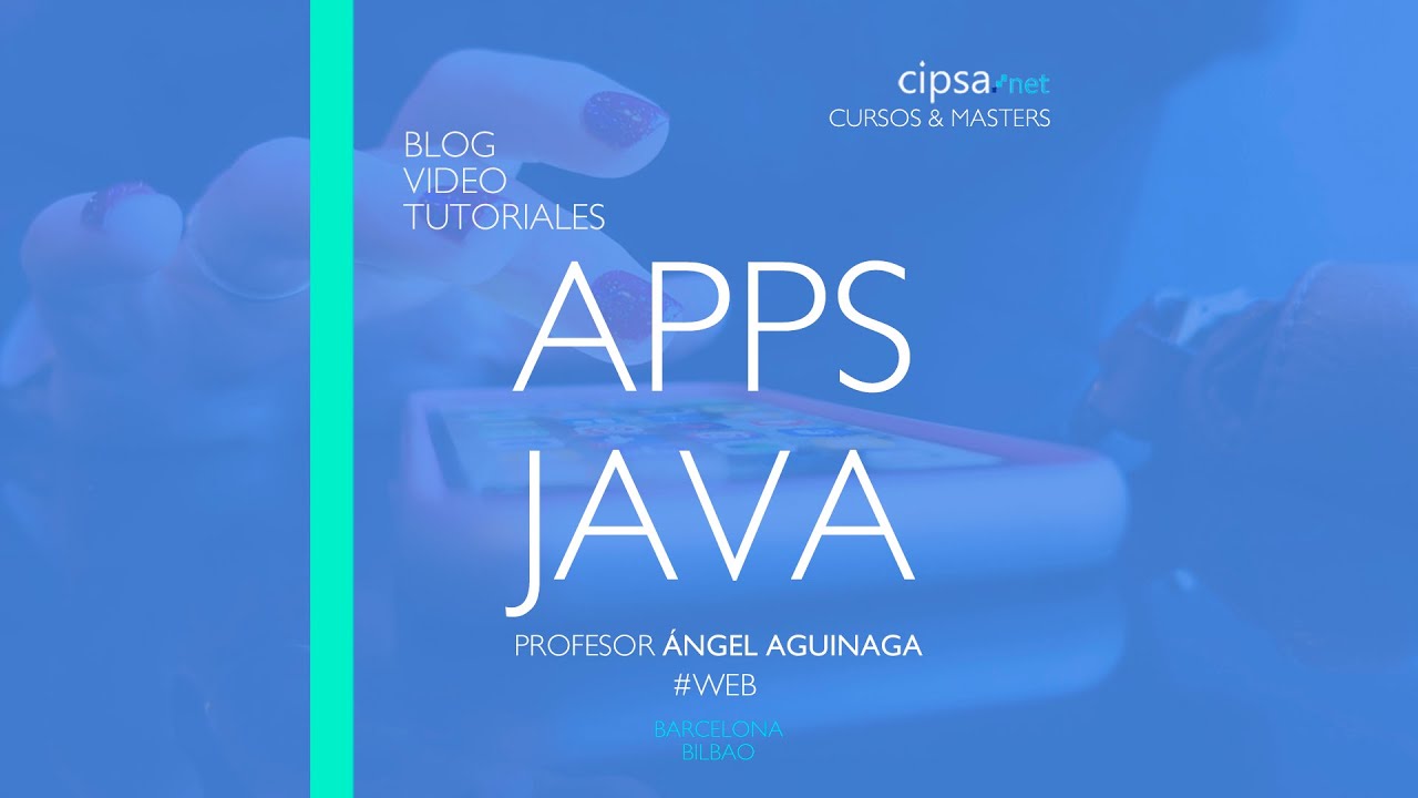 💙Introducción IDE IntelliJ IDEA Apps JAVA programación Profesor Ángel Aguinaga CIPSA Bilbao