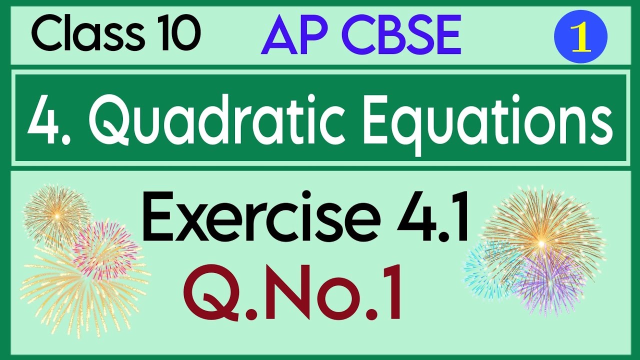 Class 10, Chapter 4, Quadratic Equations, Exercise 4.1, Q.No.1, Ap New Syllabus