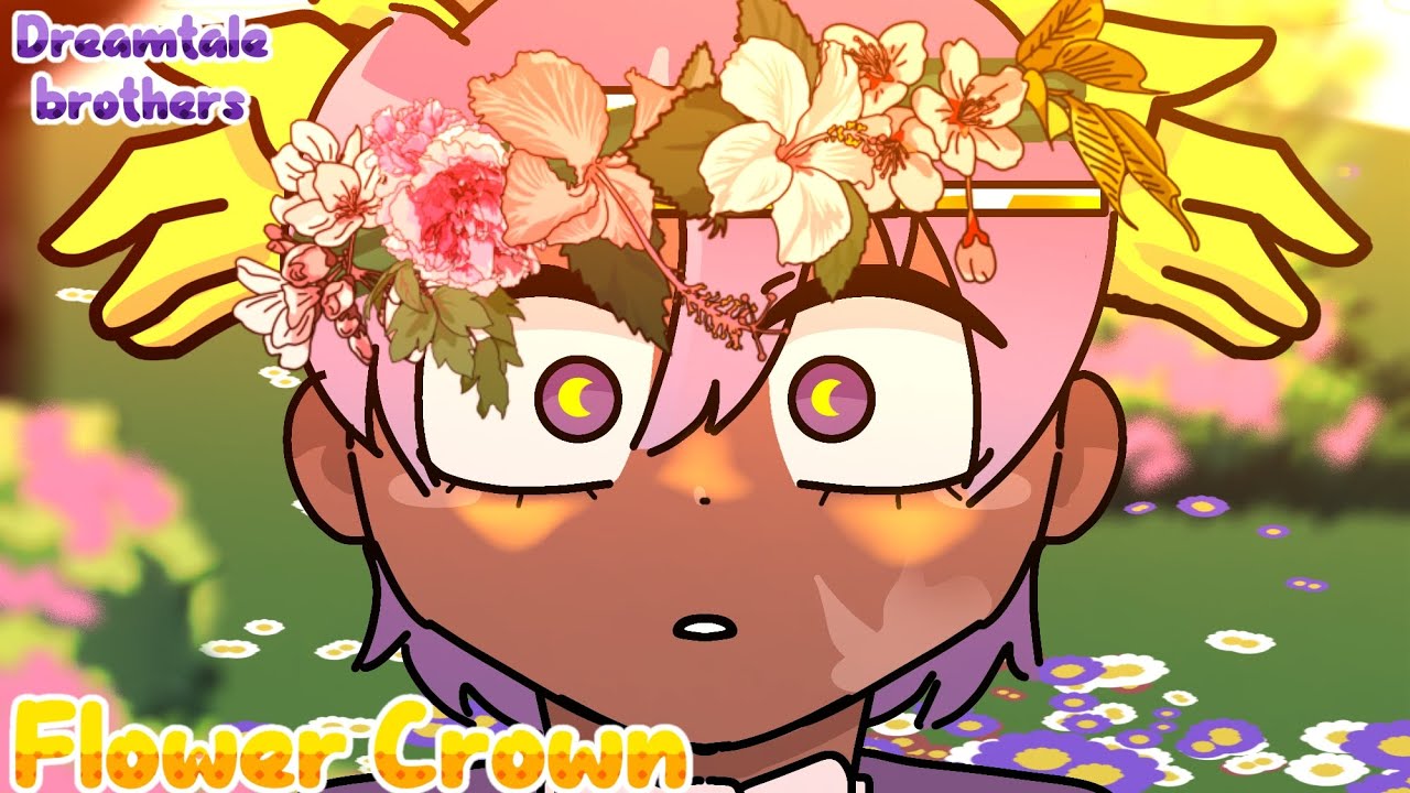 ♧。•°Flower crown°•。•♧ .Dreamtale brothers..•Sans Au•...•/ADR\•