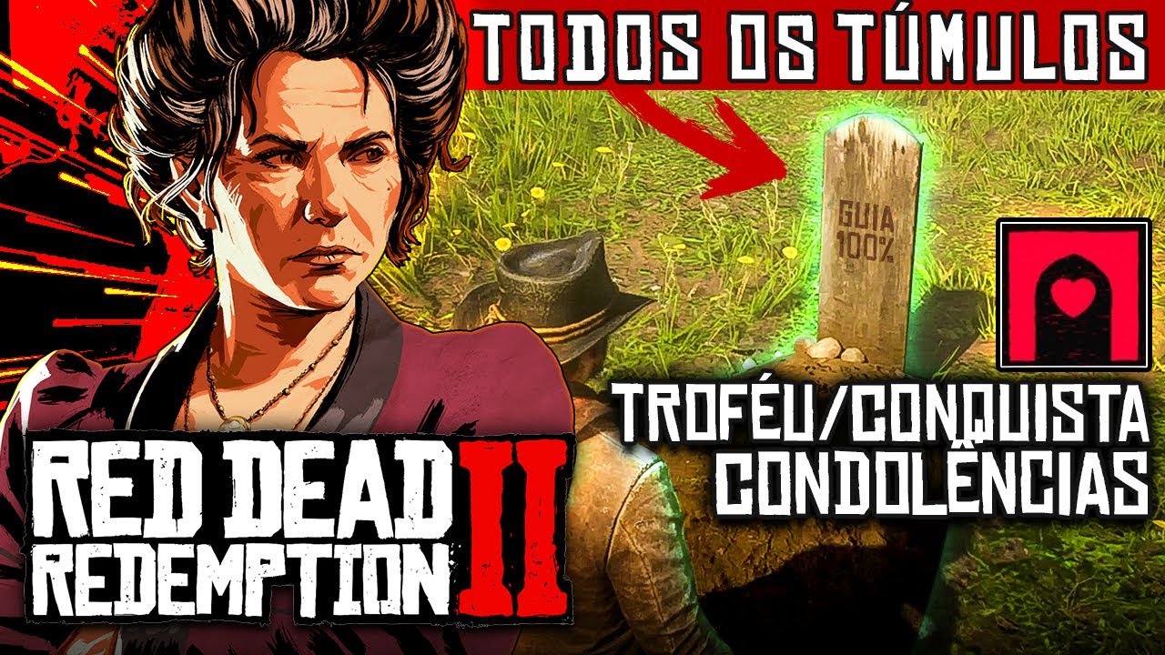 Red Dead Redemption 2 - TODOS OS TÚMULOS DA GANGUE (Troféu/Conquista Condolências)