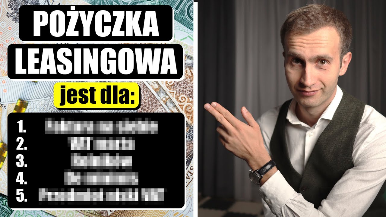 Pożyczka Leasingowa | 12 Najważniejszych Informacji o Pożyczce Leasingowej #AndrzejCzarny