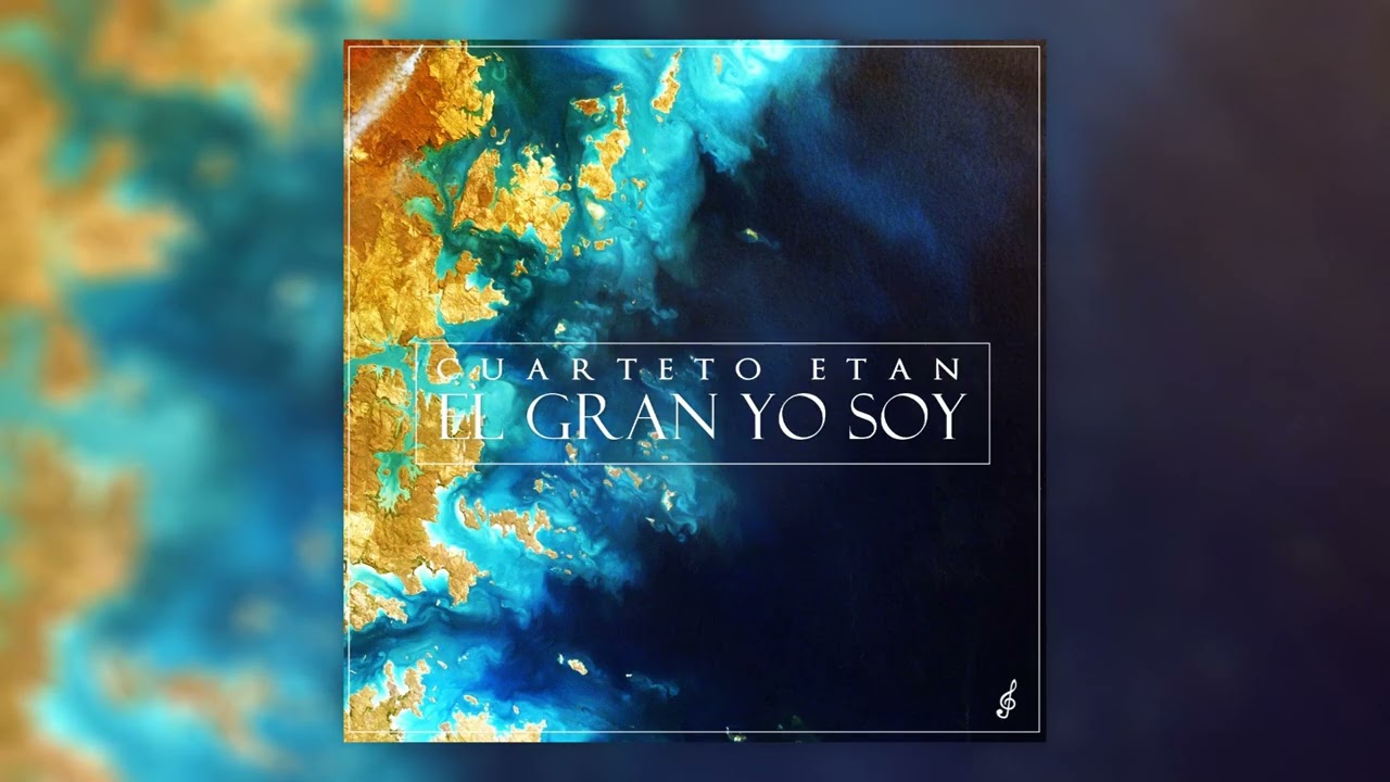 Cuarteto Etan - El Gran Yo Soy