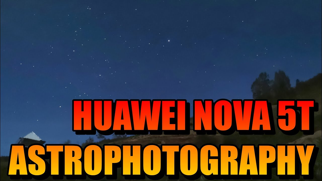 Astrophotography with Huawei Nova 5T