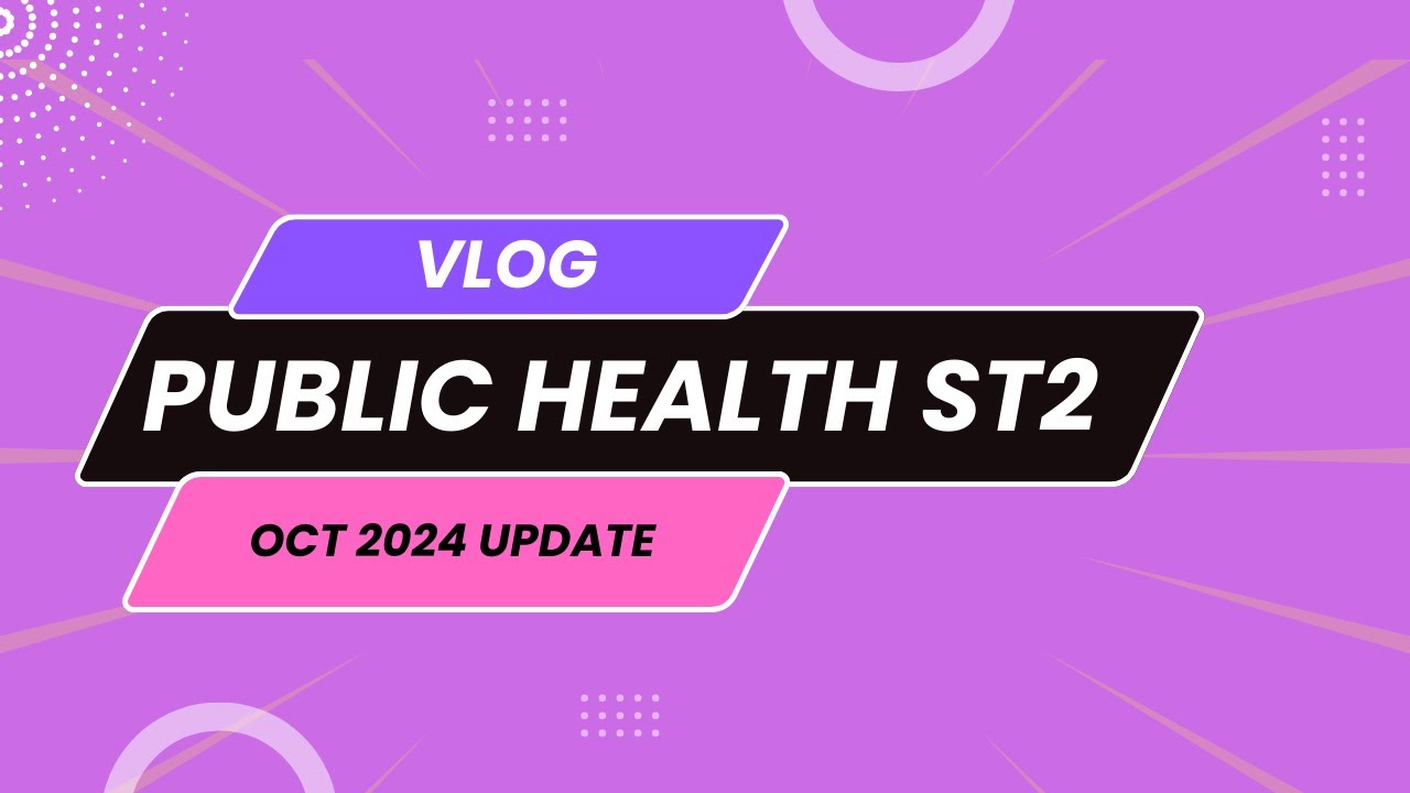 Public Health ST2 Update