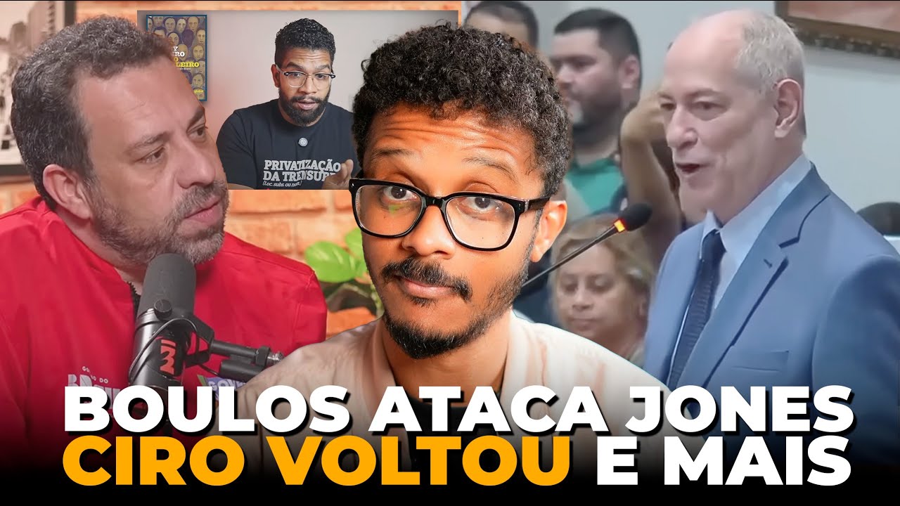 BOULOS ATACA JONES MANOEL / CIRO GOMES PALESTRA E DIZ QUE GOSTA DO ALDO E MUITO MAIS
