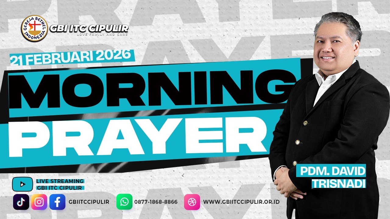 Ibadah Doa Pagi | Pdm. David Trisnadi | GBI ITC Cipulir | 21 Februari 2026