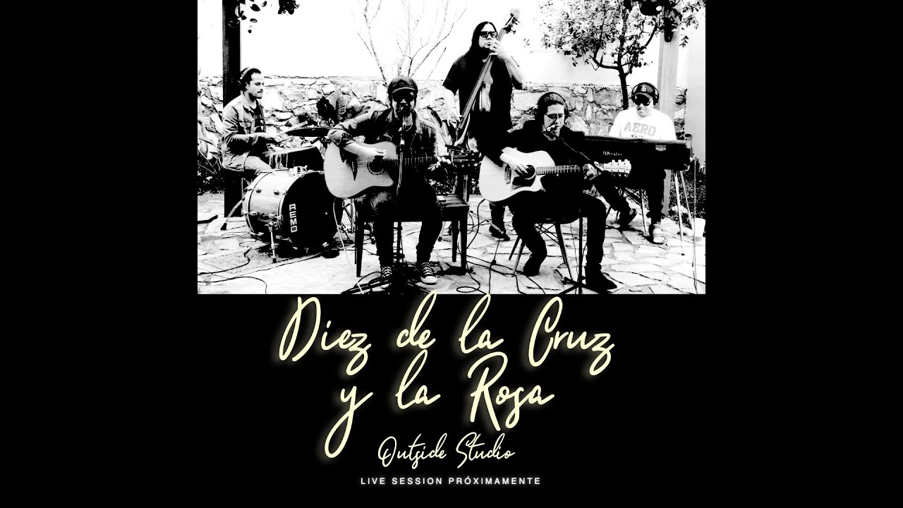Live Session Acústico Diez De la Cruz y De la Rosa.