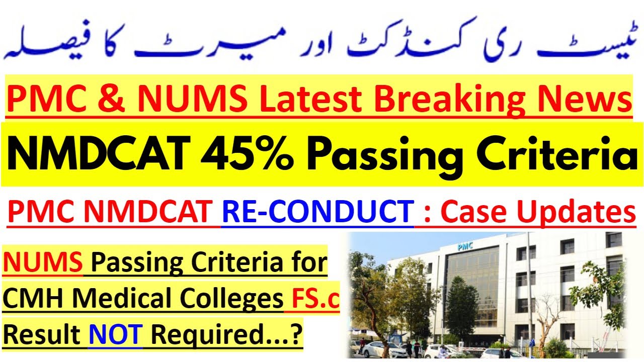 NMDCAT 95+ Passing Criteria Approved/PMC Latest News/NMDCAT Court Case Decision/NUMS Admissions 2021