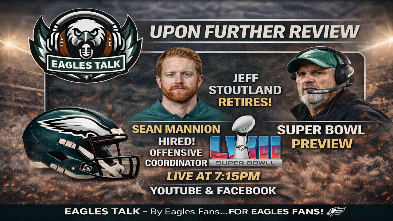 EAGLES TALK: UPON FURTHER REVIEW | EAGLES HIRE NEW OC | STOUT IS OUT 2/5/26  📱