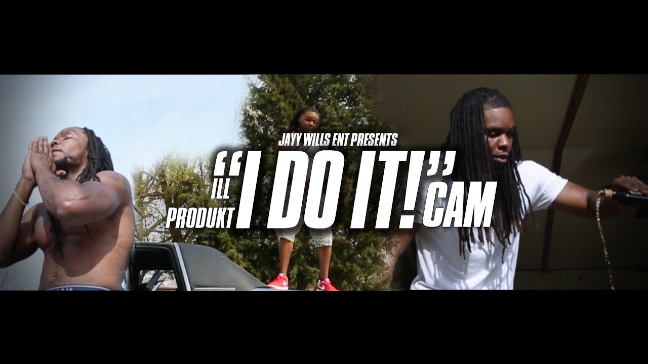 CAM - I DO IT! | Dir. By #JWE