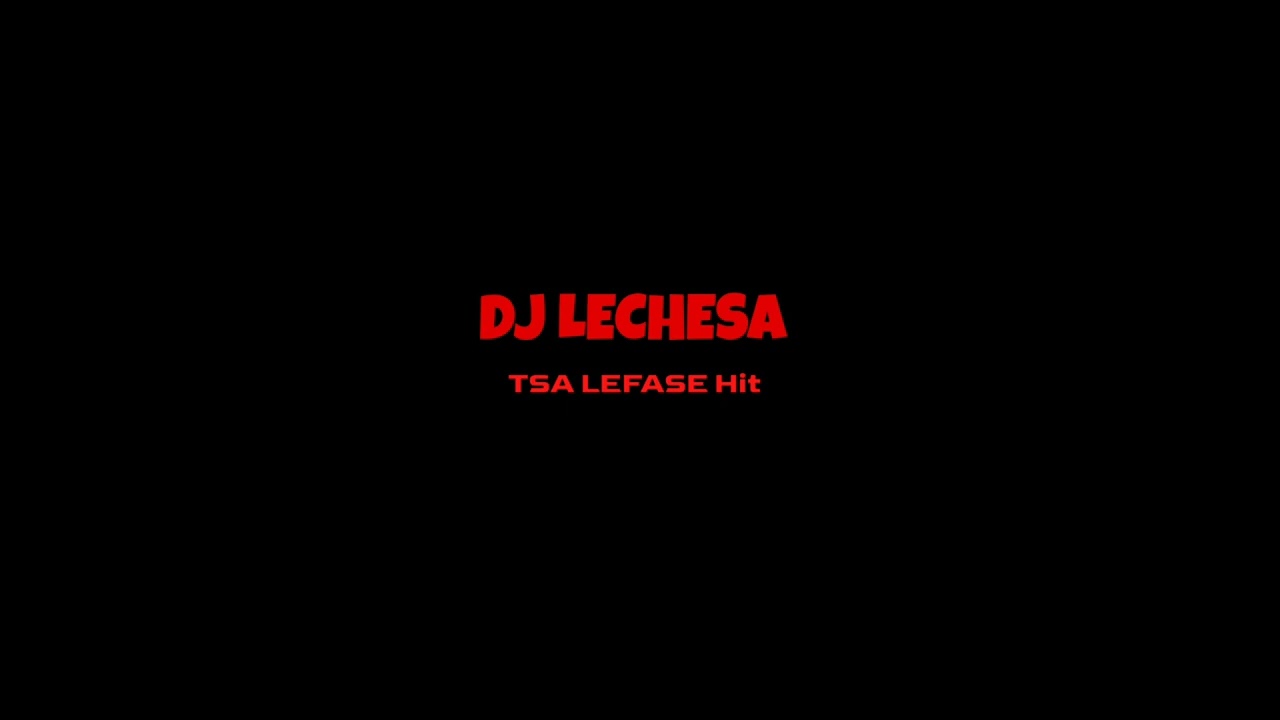 Tsa Lefase 