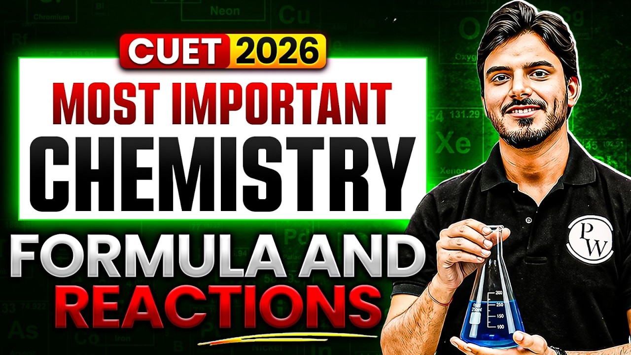 CUET Chemistry 2026 | All Reactions & Formulas in One Shot | by Aakash Sir