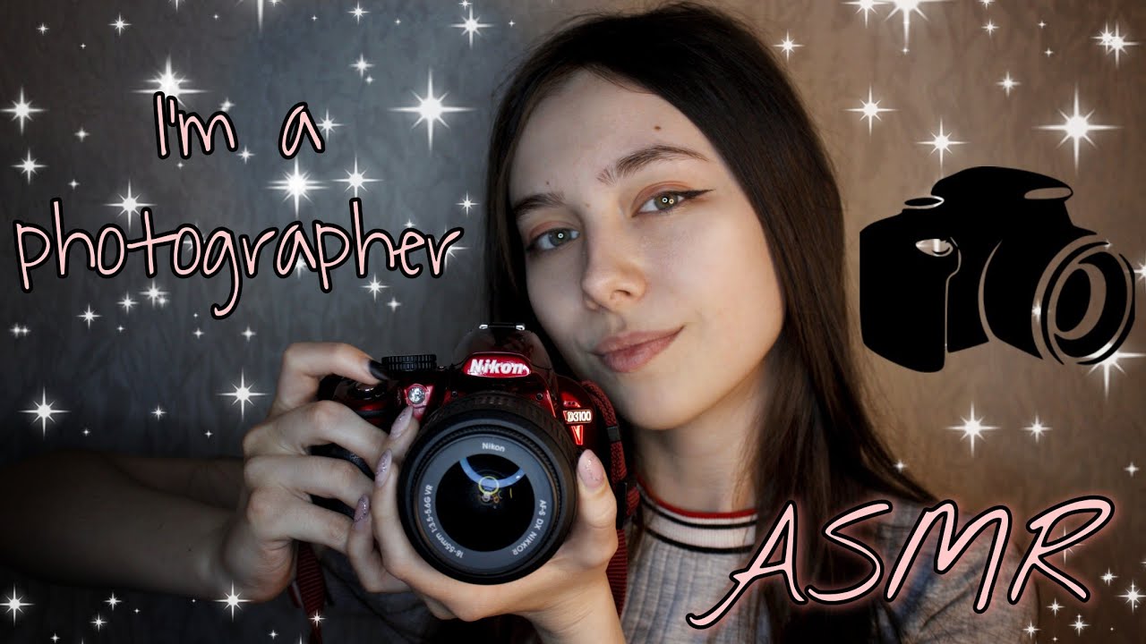 ASMR СДЕЛАЮ ТЕБЕ ФОТОСЕССИЮ / РОЛЕВАЯ ИГРА / ФОТОГРАФ