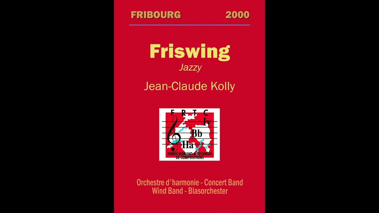 Friswing - Concert Band, Jean Claude Kolly