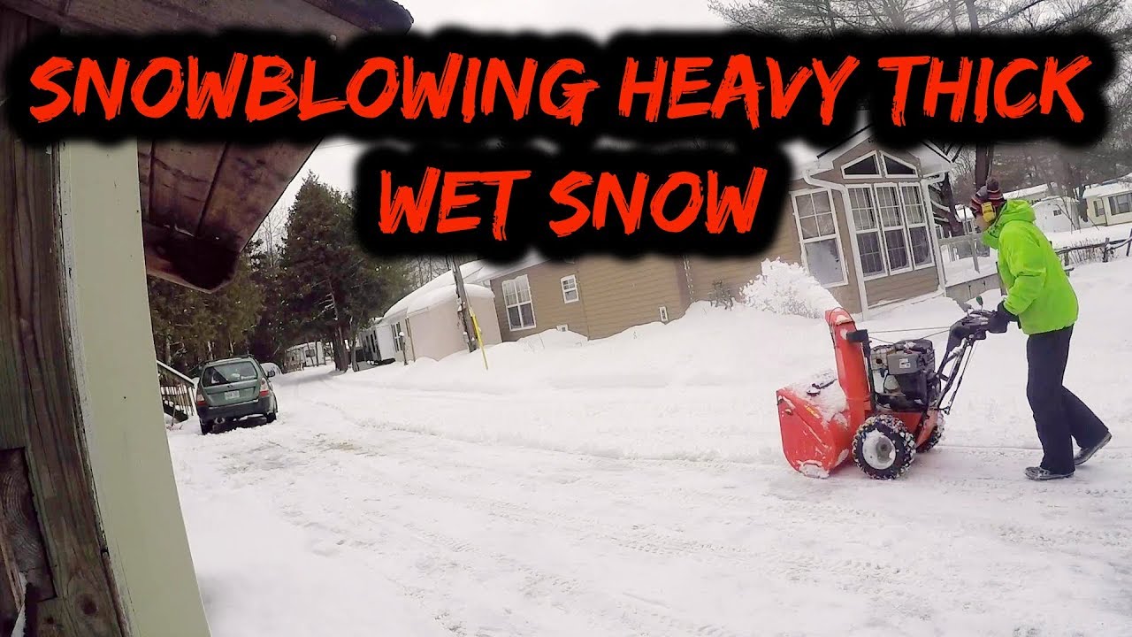 Snowblowing  heavy wet snow
