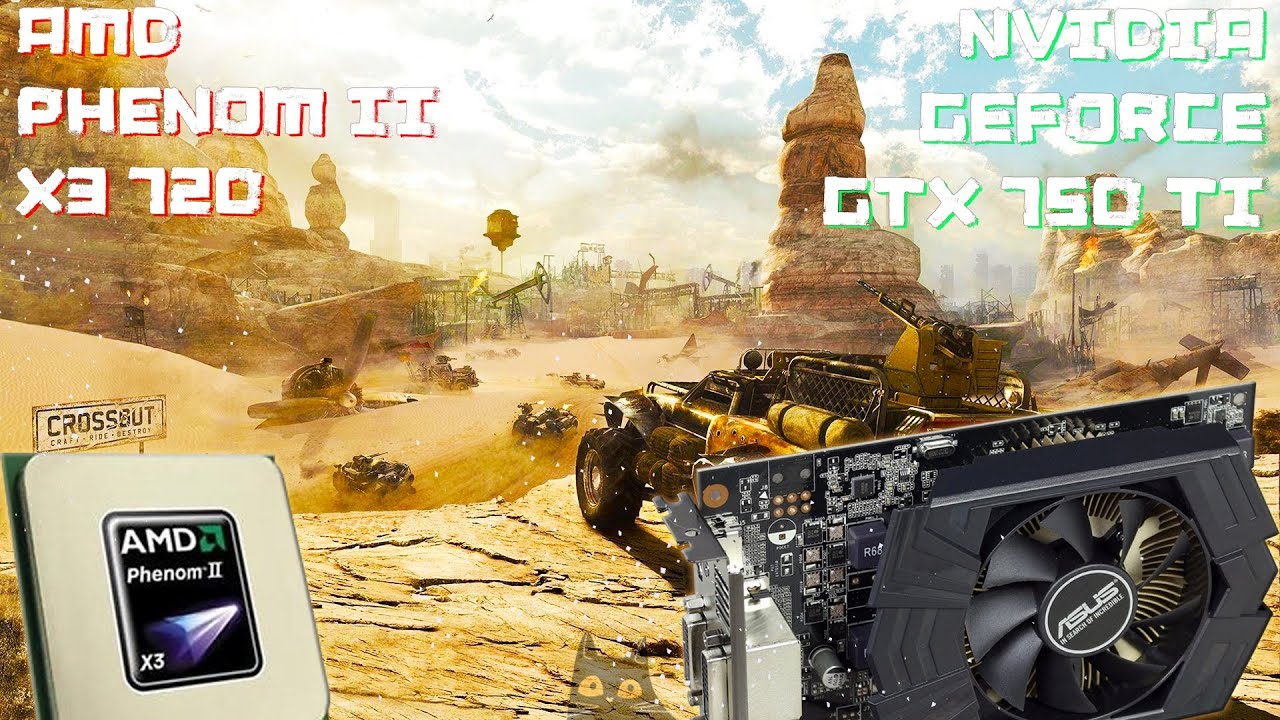 CROSSOUT | #AMD #PHENOM II X3 720 | #NVIDIA #GEFORCE #GTX 750 TI 2 GB | #TEST | #2024