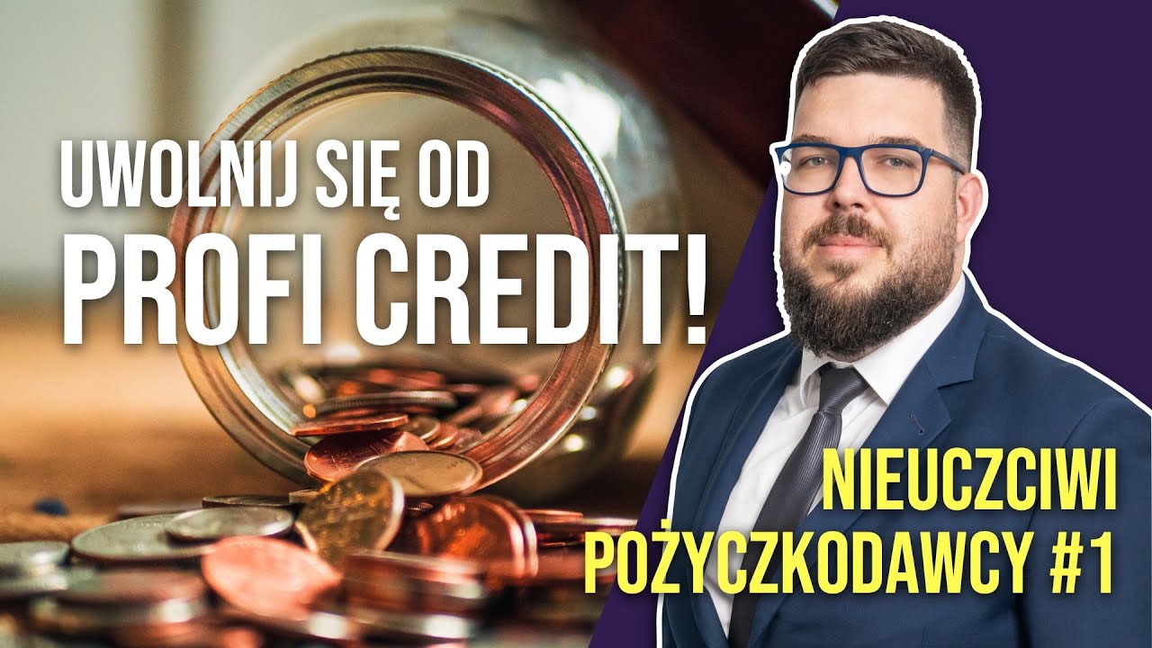 Jak uwolnić się od PROFI CREDIT? | Nieuczciwi pożyczkodawcy