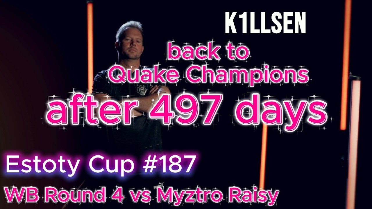 Quake Champions comeback? Estoty Cup WB Round 4 vs Myztro Raisy
