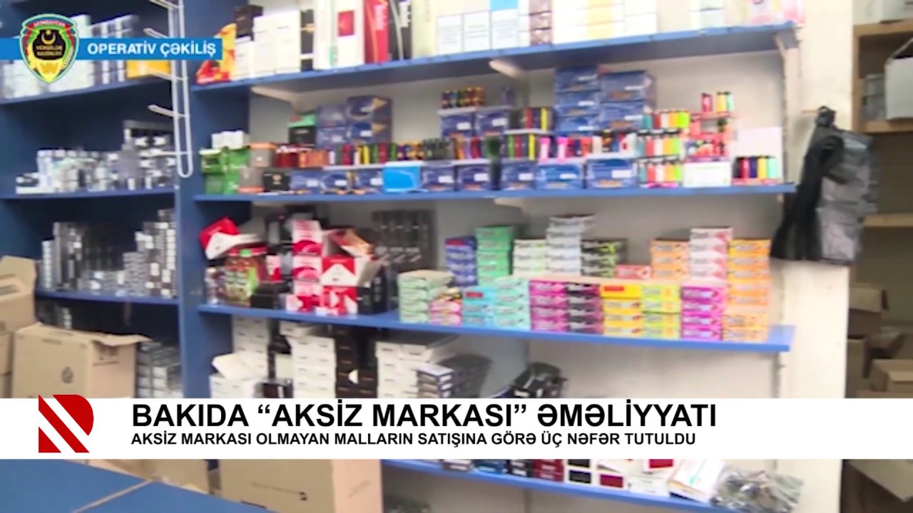 Bakıda “aksiz markası” əməliyyatı