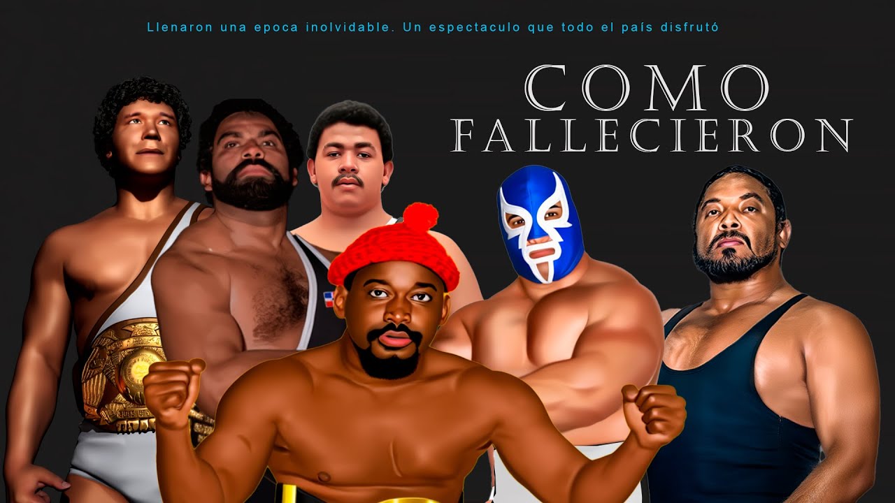 Cuando Fallecieron los grandes de la Lucha Libre dominicana