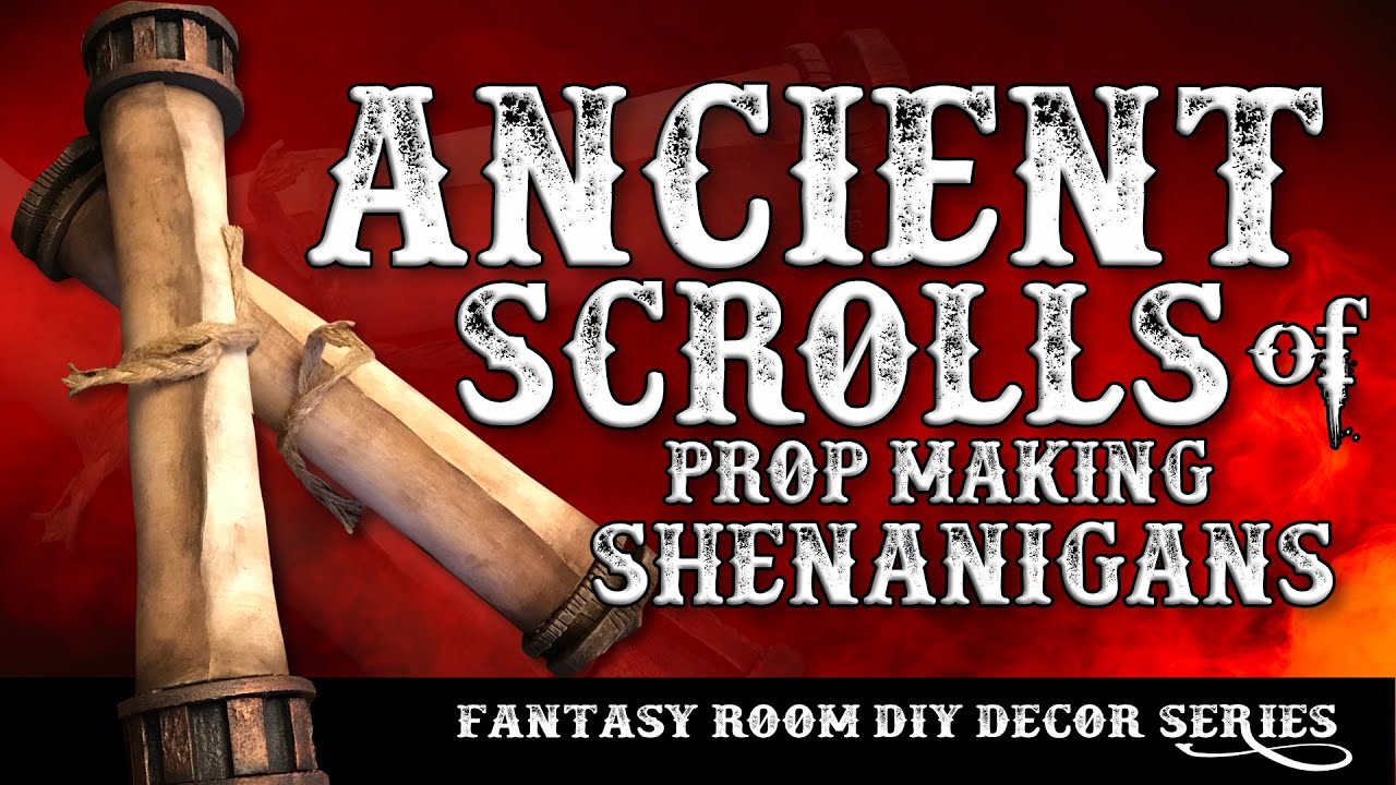 Scrolls of Antiquity DIY Decor!   Build you own ancient scroll of forbidden shenaniganry