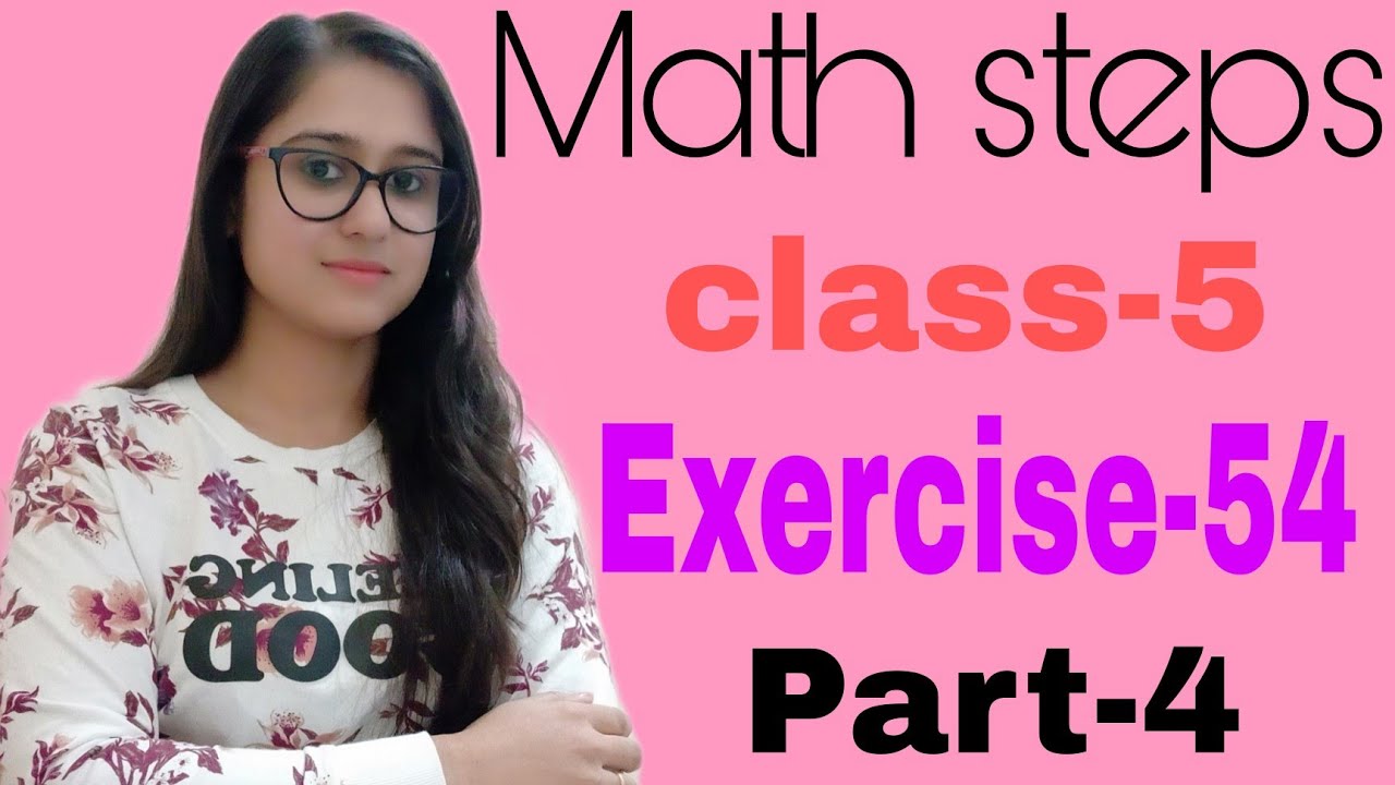 Math Steps 5 Exercise 54 part-4 (Q.13-Q.15)