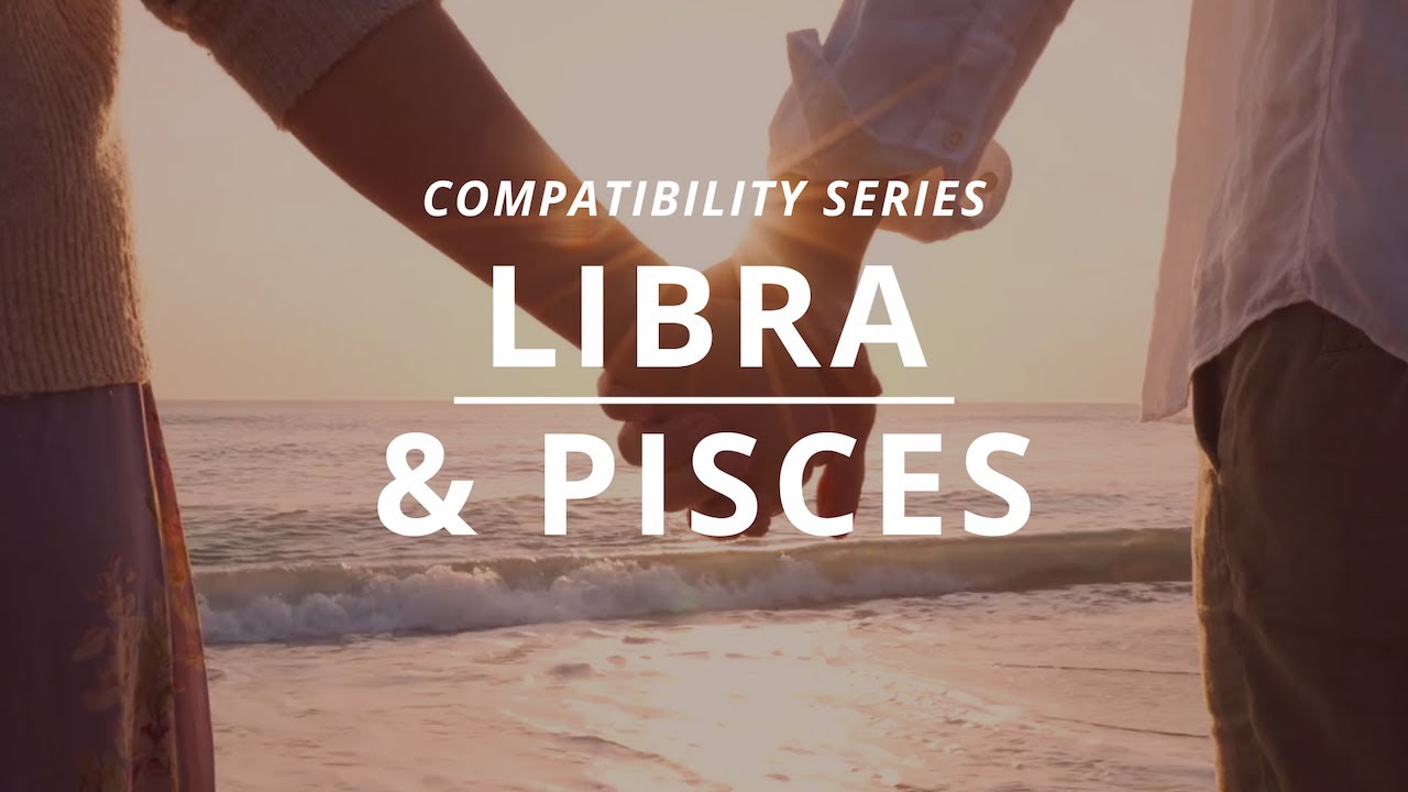 Pisces x Libra Compatibility