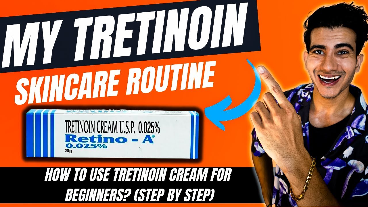 Tretinoin Skincare Routine-STEP-BY-STEP | Tretinoin for beginners | Tretinoin cream