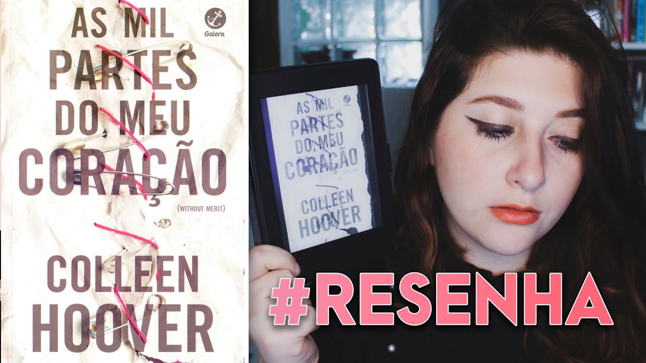 As Mil Partes Do Meu Coração, de Colleen Hoover | #LeiaEmCasa