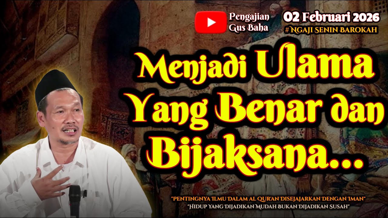 Ulama Yang Benar | Gus Baha
