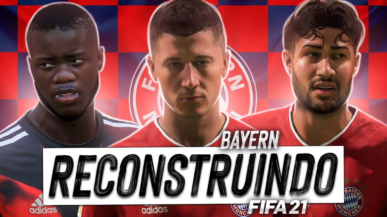 RECONSTRUINDO O BAYERN!! FIFA 21 | Modo Carreira