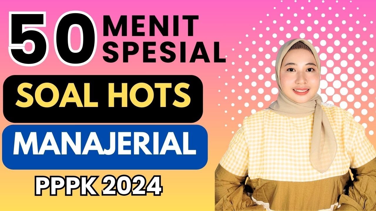 KUMPULAN SOAL MANAJERIAL PPPK 2024 SEMUA FORMASI